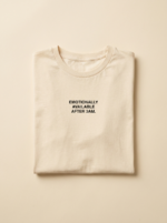 Emotionally Available After 3AM Tee — Cream