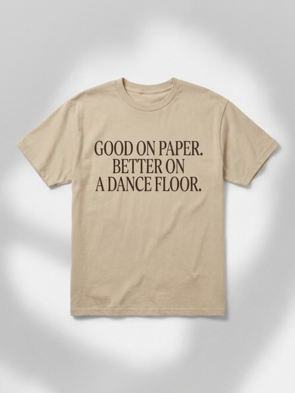 Better On A Dance Floor Tee — Sand