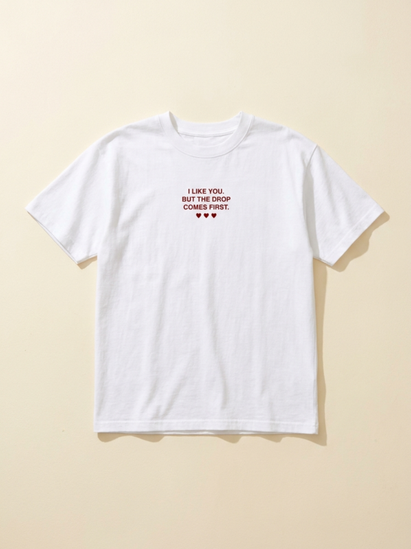 The Drop Comes First Tee — White