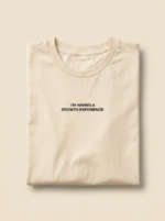 I'M Having A Growth Experience Tee — Cream