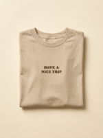 Have A Nice Trip Tee — Sand