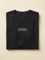 No Requests, Just Regrets Tee — Noir