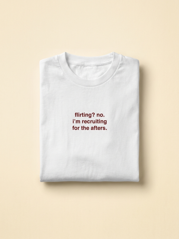Recruiting For The Afters Tee — White