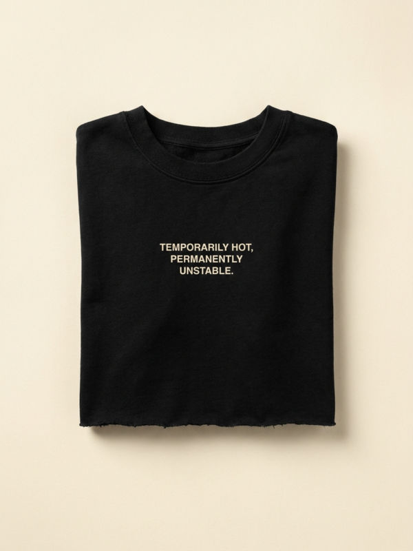 Temporarily Hot, Permanently Unstable Crop — Noir