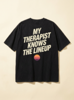 My Therapist Knows The Lineup Tee
