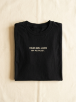 Your Girl Likes My Playlist Tee — Noir